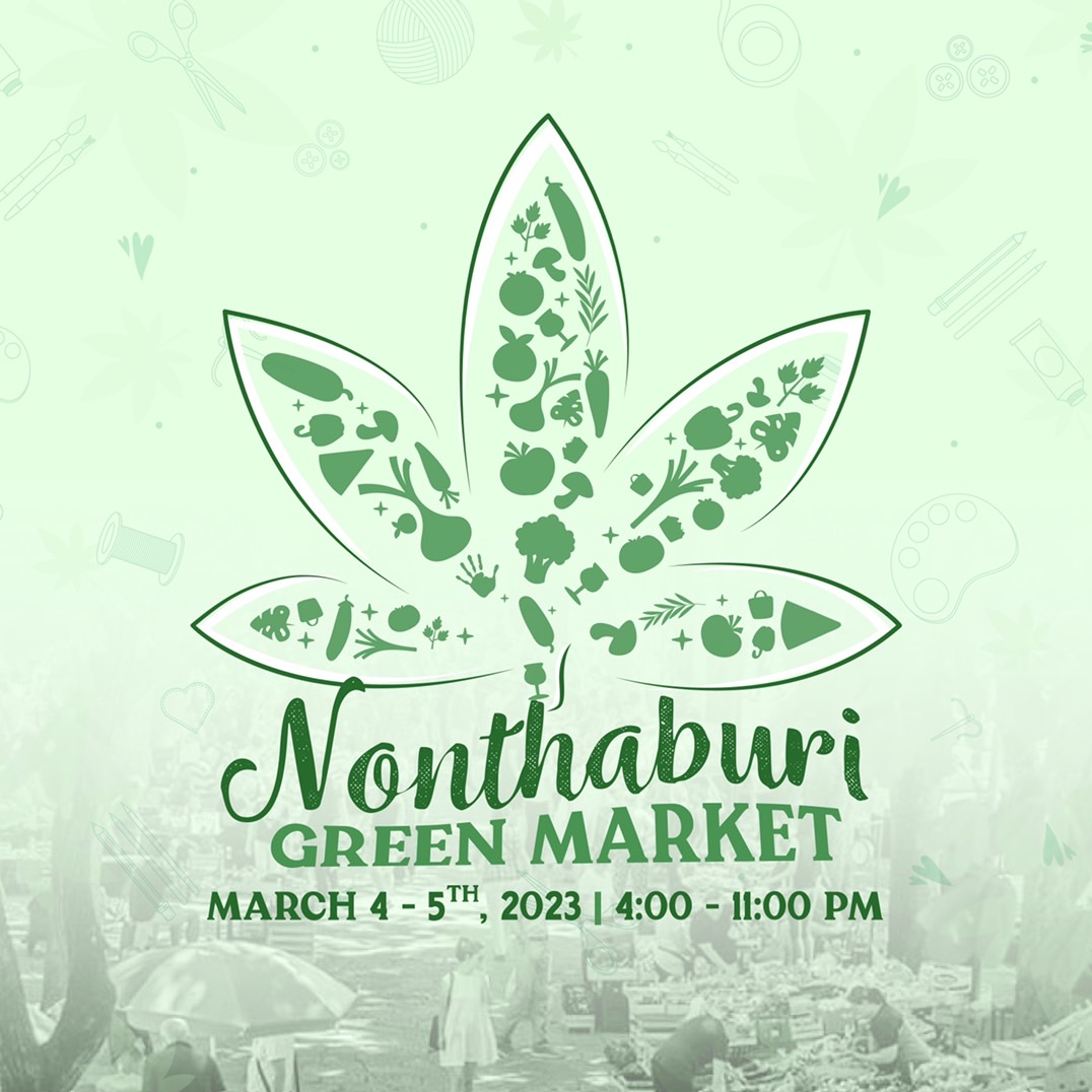 Green market promotion with a leaf design, Nonthaburi Green Market text, and market details: March 4-5, 2023, 4:00-11:00 PM.