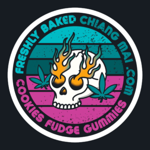 Circular sticker with a skull, flames, cannabis leaves, and text "Freshly Baked Chiang Mai .com Cookies Fudge Gummies".