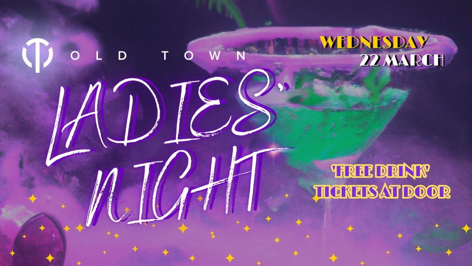 Old Town Ladies' Night