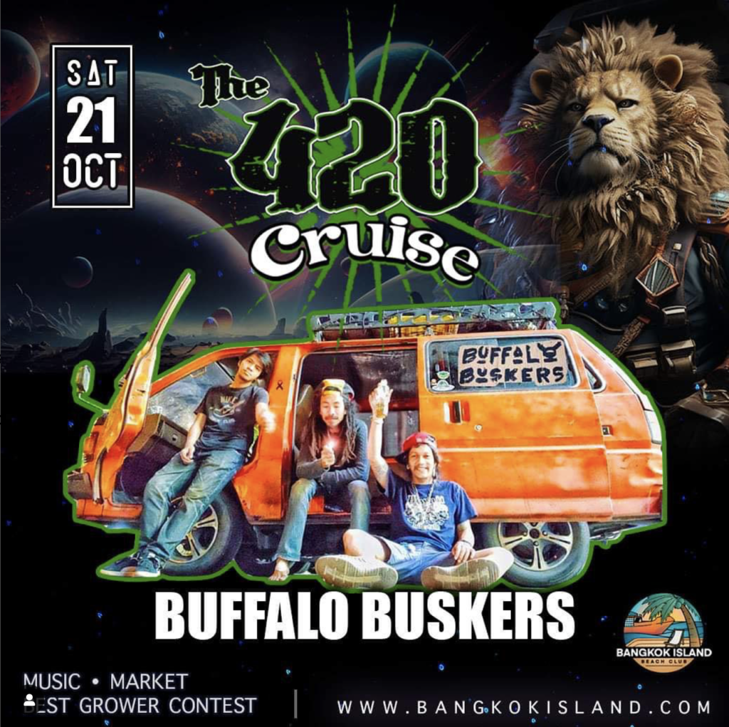 The 9th 420 Cruise Buffalo Buskers HighThailand
